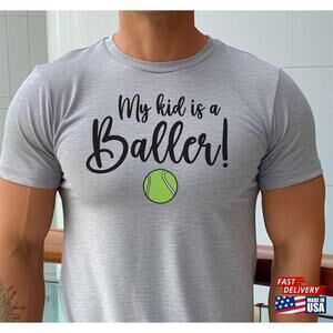 My Kid Is A Baller Shirt For Tennis Parents Tshirt Gift Dad Tee Classic
